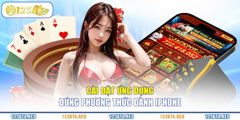 Cài đặt ứng dụng đúng phương thức dành iPhone