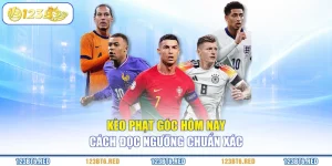 Kèo Phạt Góc Hôm Nay - Cách Đọc Ngưỡng Chuẩn Xác