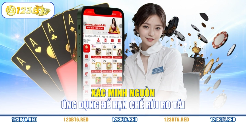 Xác minh nguồn ứng dụng để hạn chế rủi ro tải